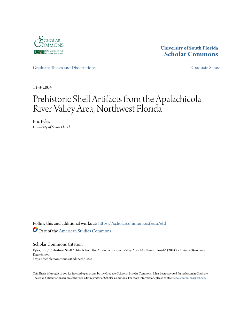 Prehistoric Shell Artifacts from the Apalachicola River Valley Area, Northwest Florida Eric Eyles University of South Florida