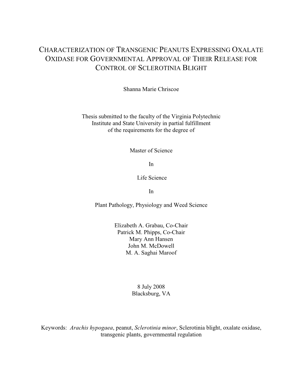 Characterization of Transgenic Peanuts Expressing Oxalate Oxidase for Governmental Approval of Their Release for Control of Sclerotinia Blight