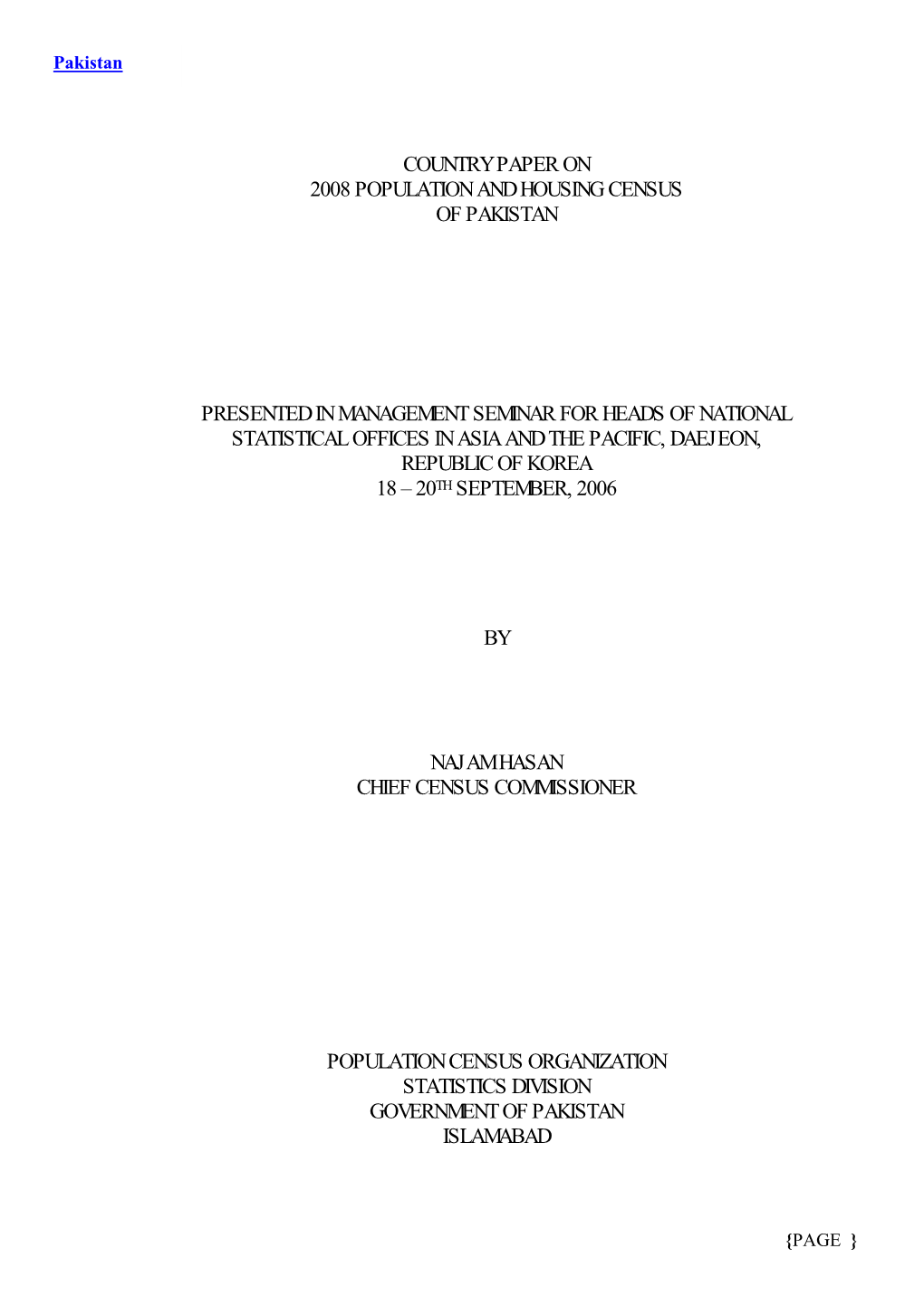 Country Paper on 2008 Population and Housing Census of Pakistan Presented in Management Seminar for Heads of National Statistic