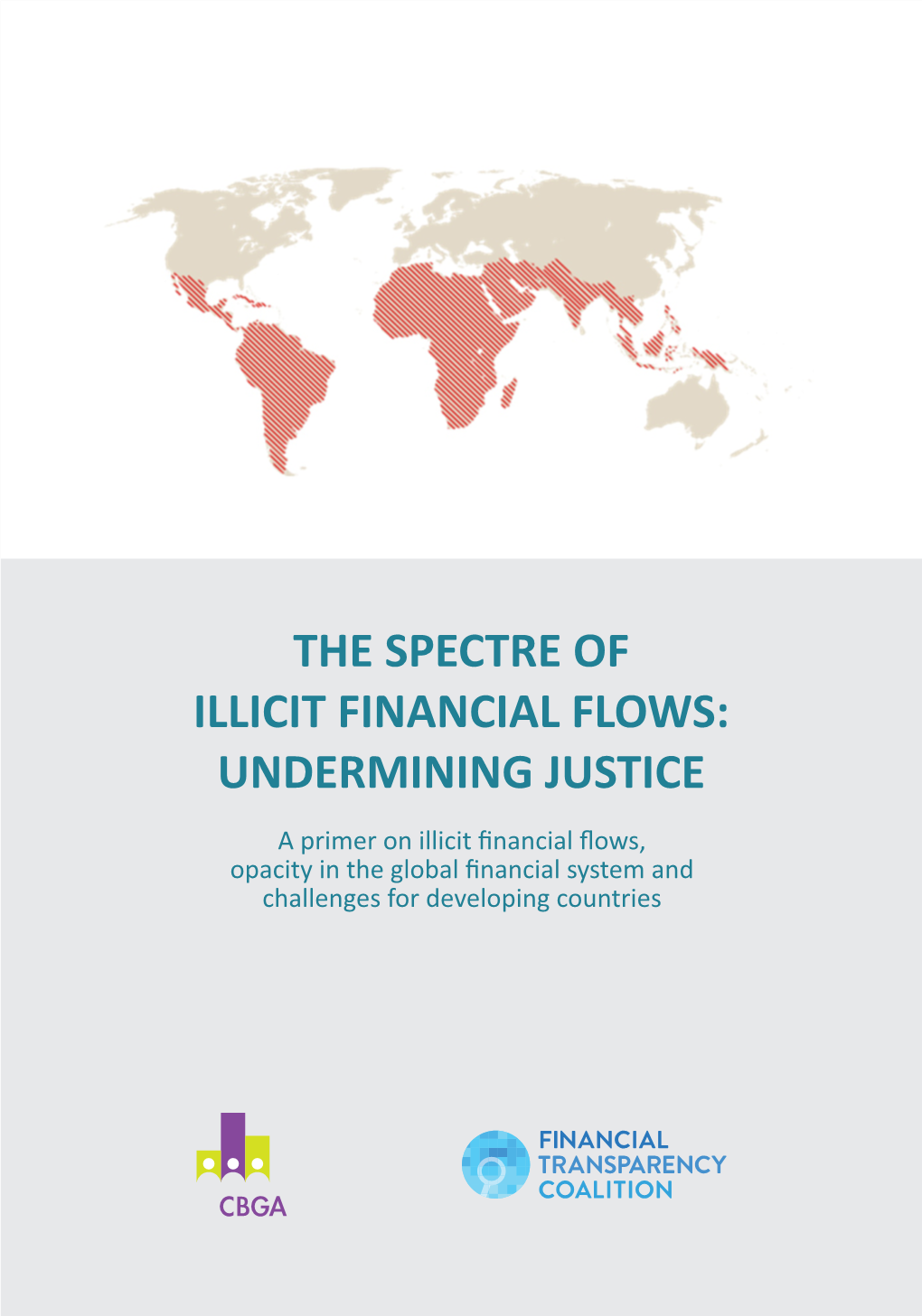 The Spectre of Illicit Financial Flows: Undermining Justice