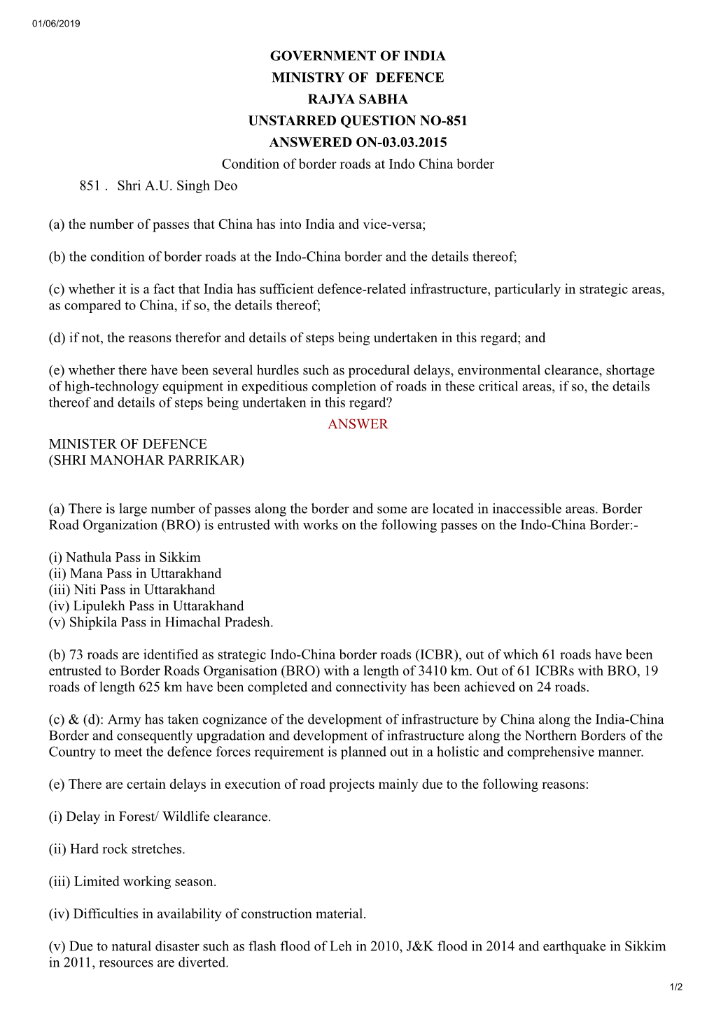 GOVERNMENT of INDIA MINISTRY of DEFENCE RAJYA SABHA UNSTARRED QUESTION NO-851 ANSWERED ON-03.03.2015 Condition of Border Roads at Indo China Border 851