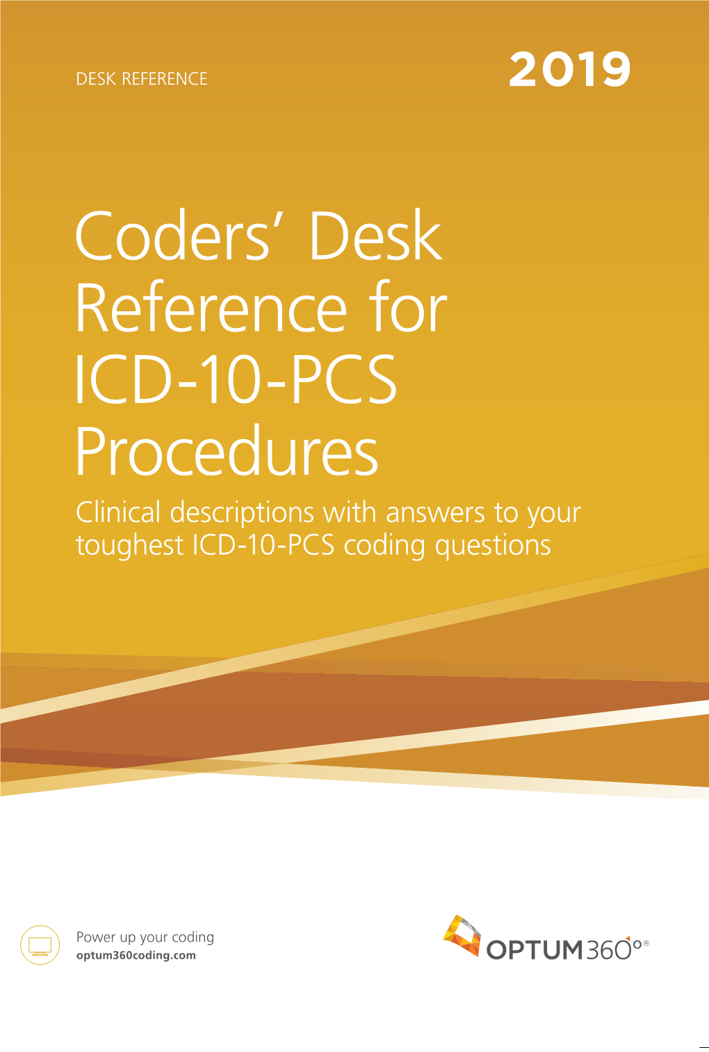 Coders' Desk Reference for ICD-10-PCS Procedures