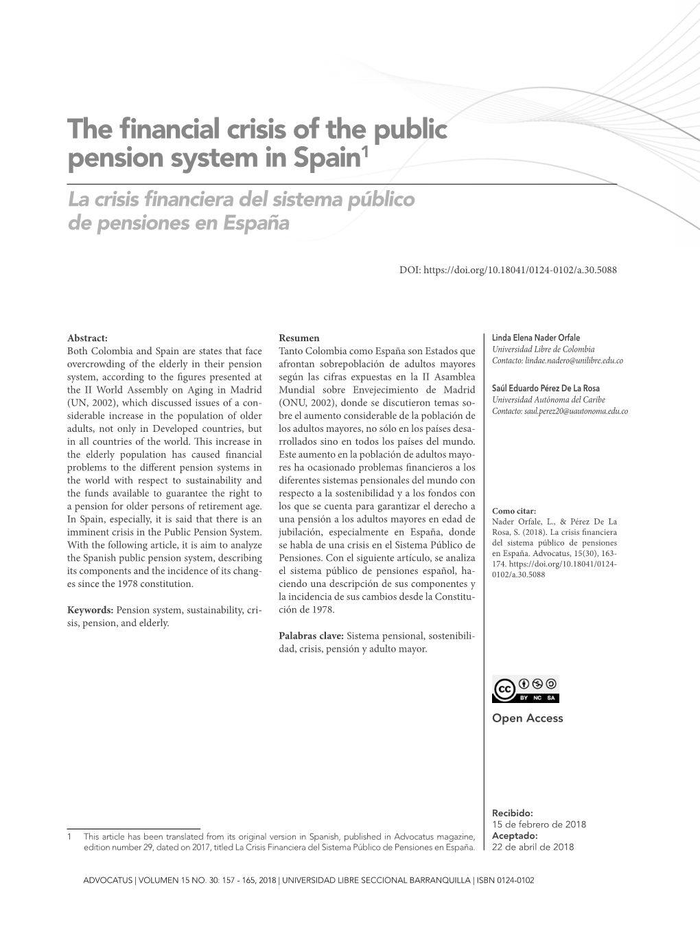 The Financial Crisis of the Public Pension System in Spain1 La Crisis Financiera Del Sistema Público De Pensiones En España