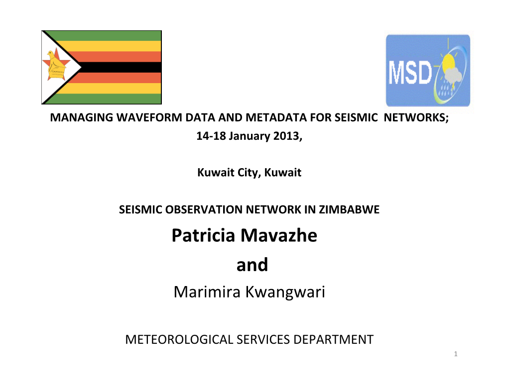 SEISMIC OBSERVATION NETWORK in ZIMBABWE Patricia Mavazhe and Marimira Kwangwari