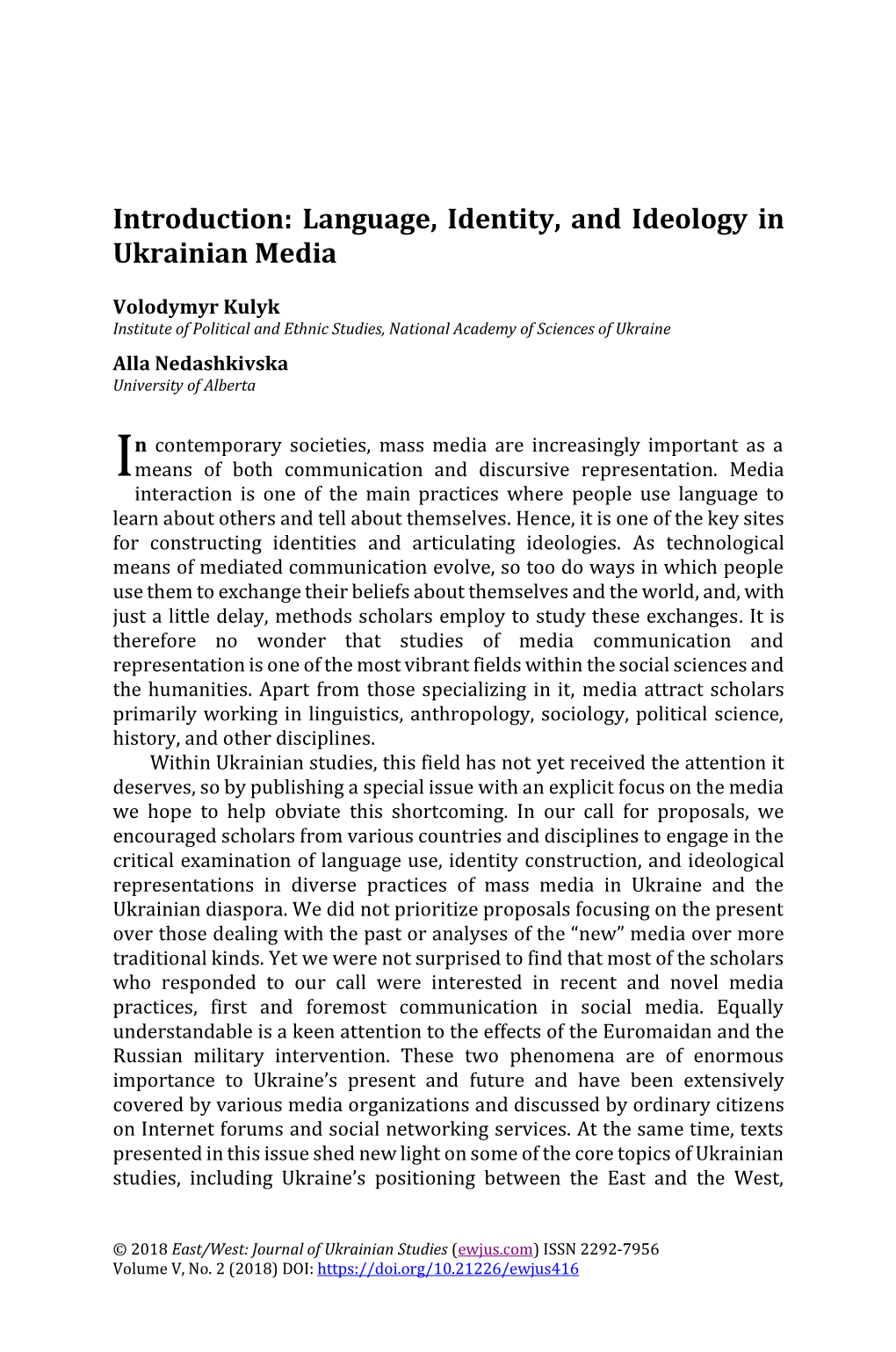 Language, Identity, and Ideology in Ukrainian Media, EWJUS, Vol. 5, No. 2, 2018