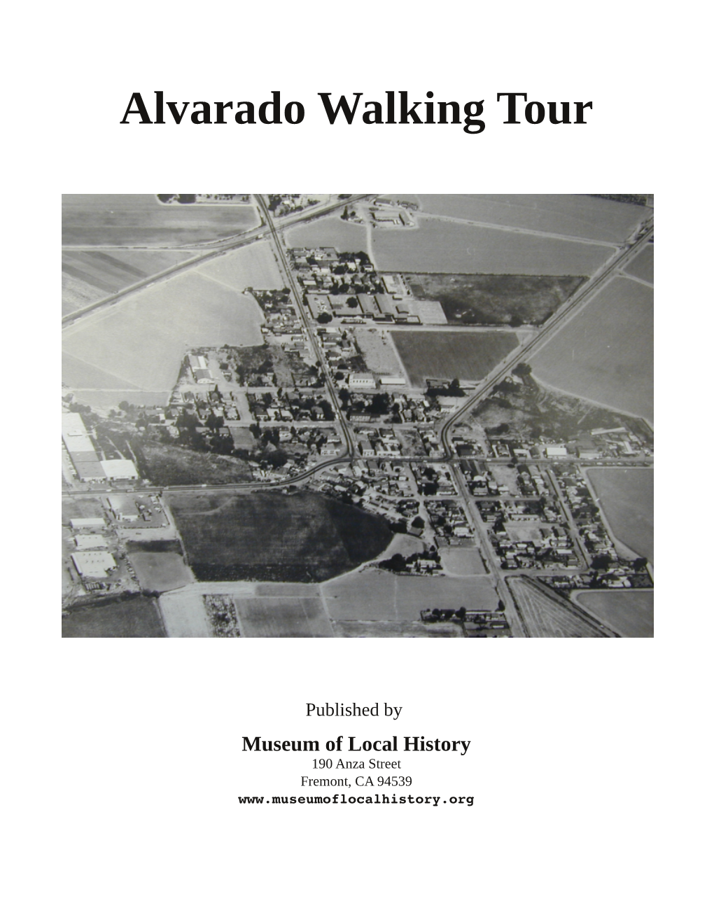 Alvarado Walking Tour