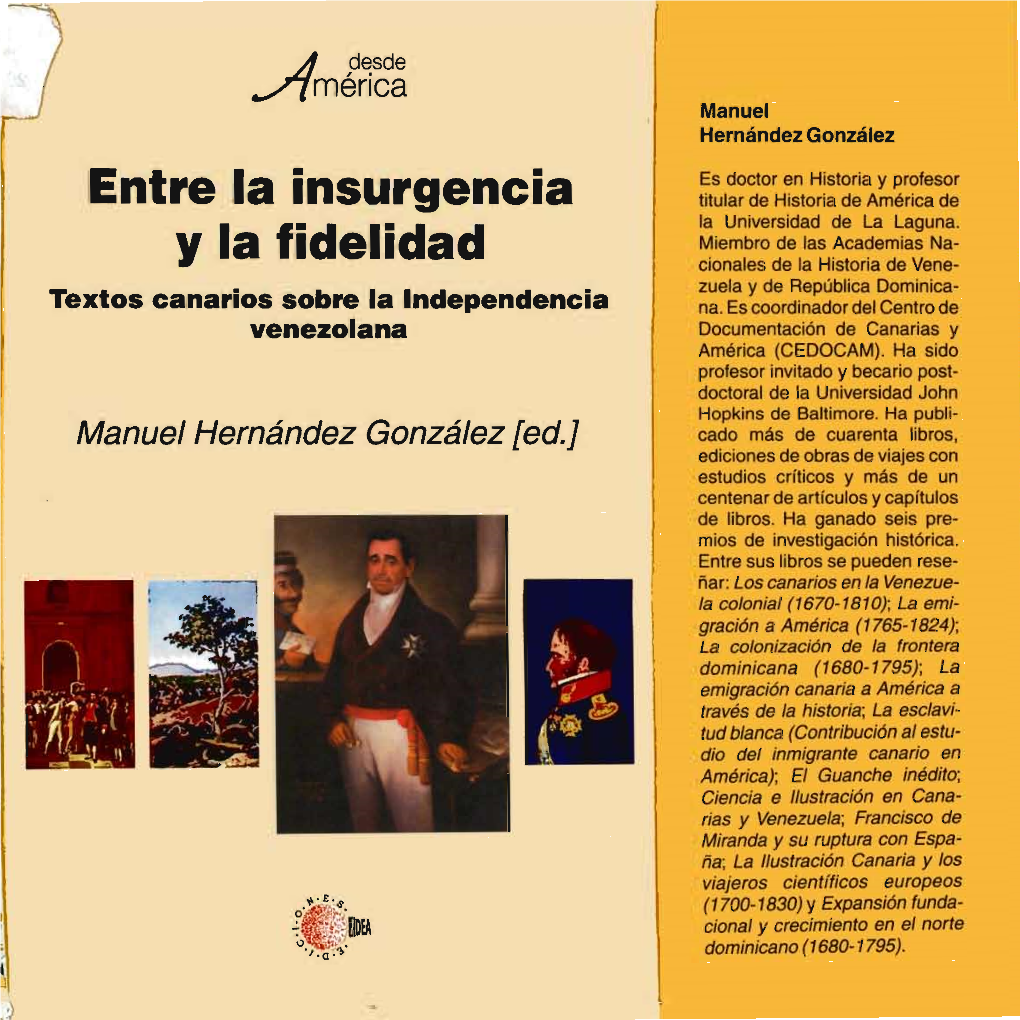 Entre La Insurgencia Y La Fidelidad Textos Canarios Sobre La Independencia Venezolana