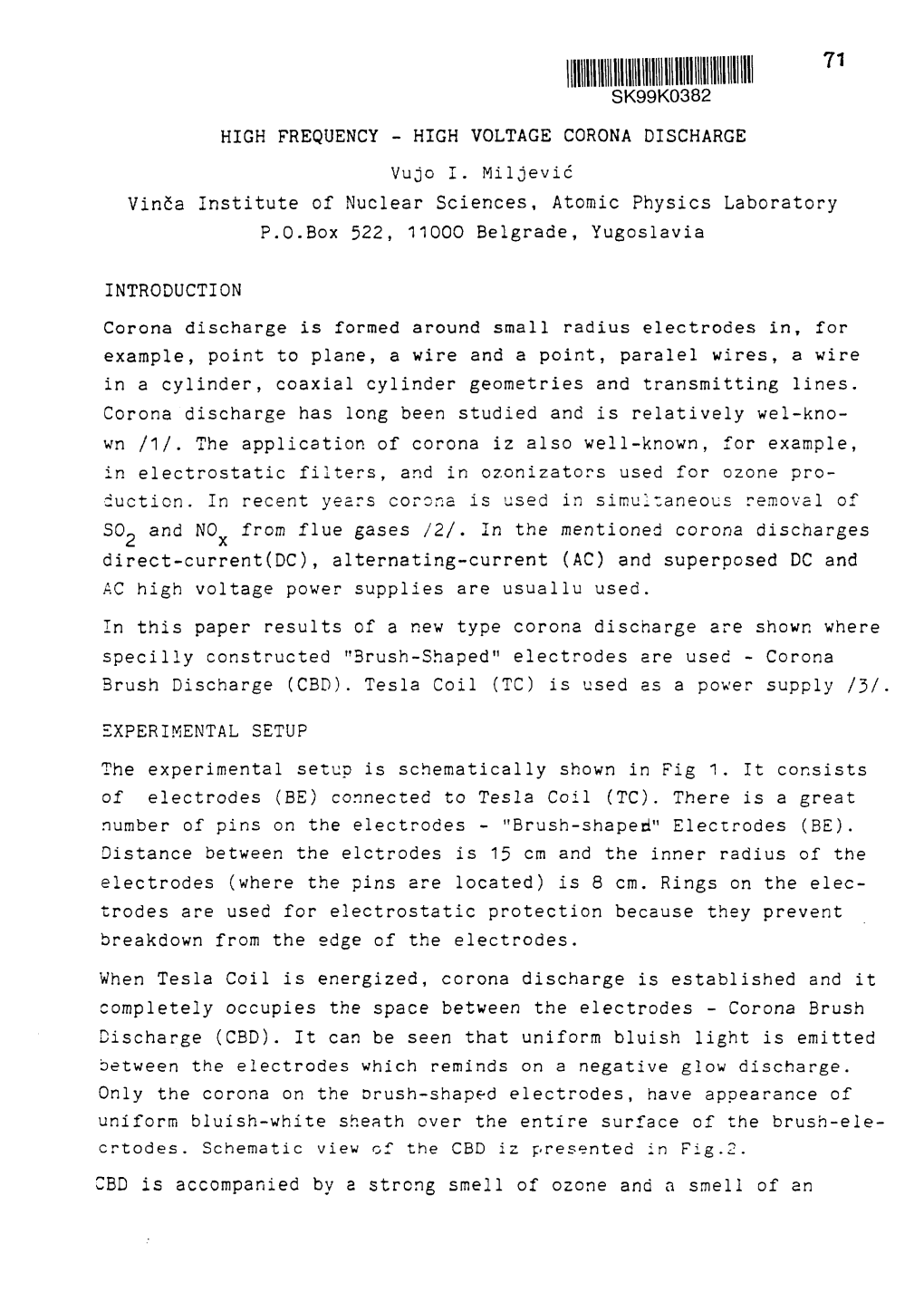 High Frequency-High Voltage Corona Discharge