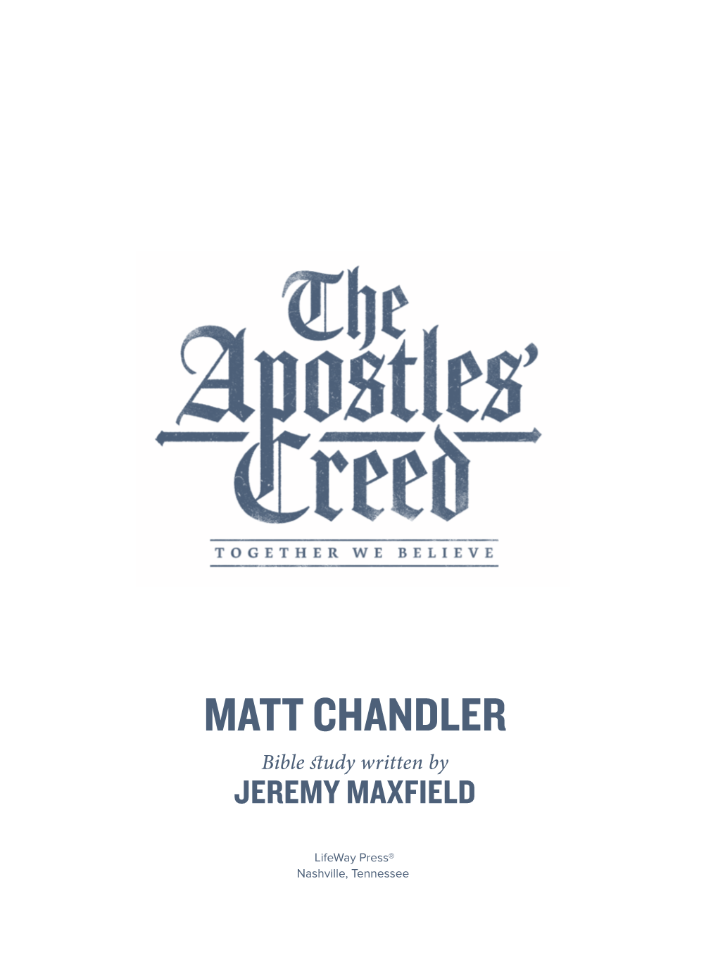 The Apostles' Creed: Together We Believe