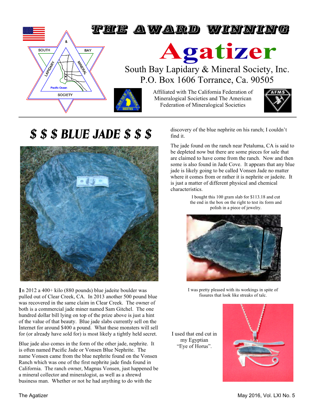 Agatizer Y I N R a E R D I a P L South Bay Lapidary & Mineral Society, Inc