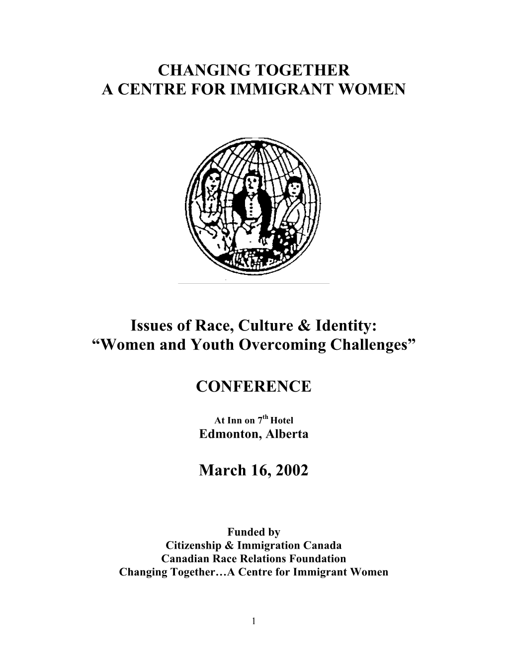 CHANGING TOGETHER a CENTRE for IMMIGRANT WOMEN Issues