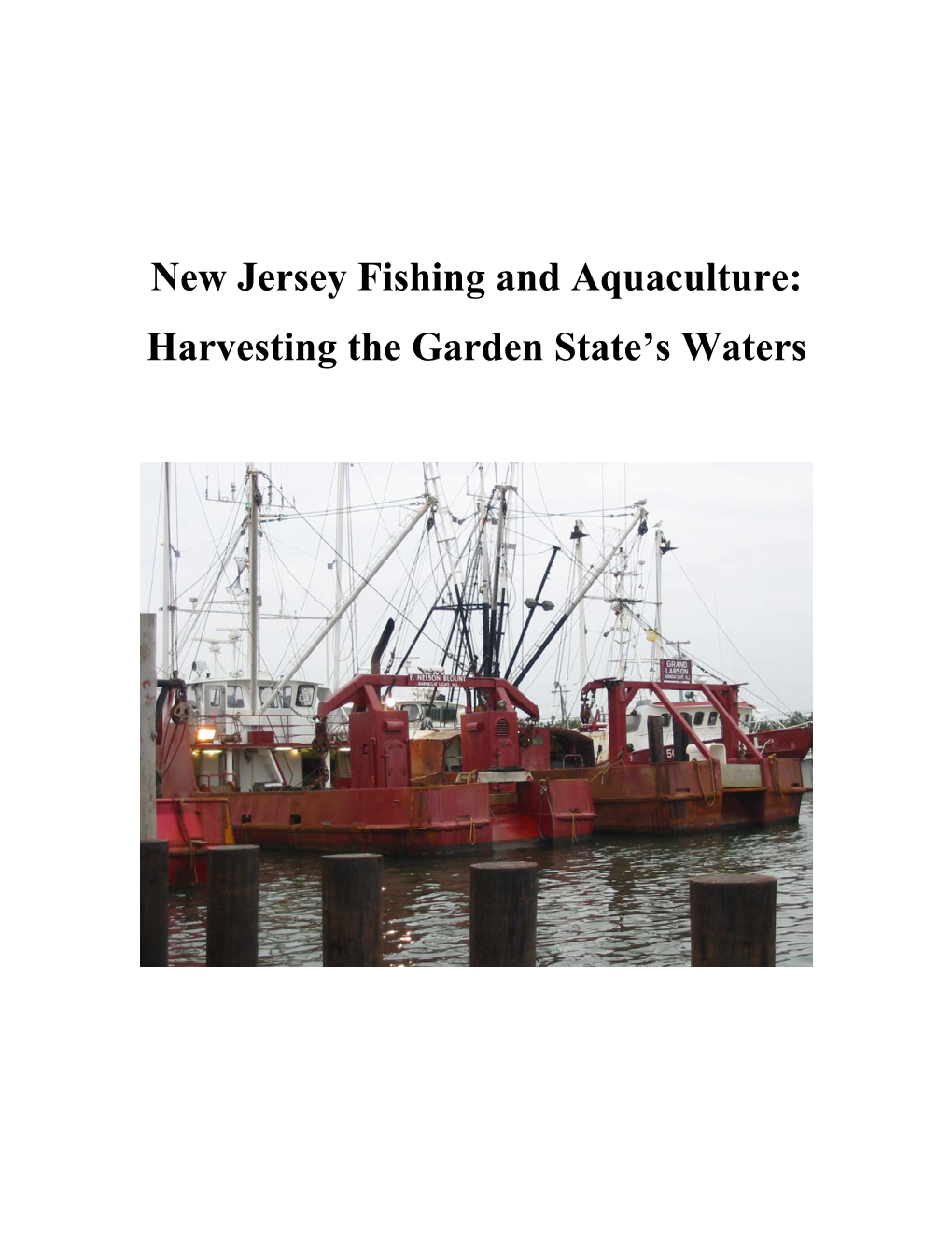 New Jersey Fishing and Aquaculture: Harvesting the Garden State’S Waters Introduction