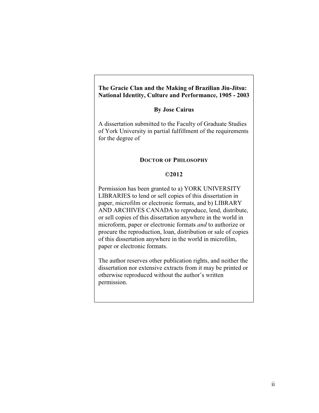 The Gracie Clan and the Making of Brazilian Jiu-Jitsu: National Identity, Culture and Performance, 1905 - 2003