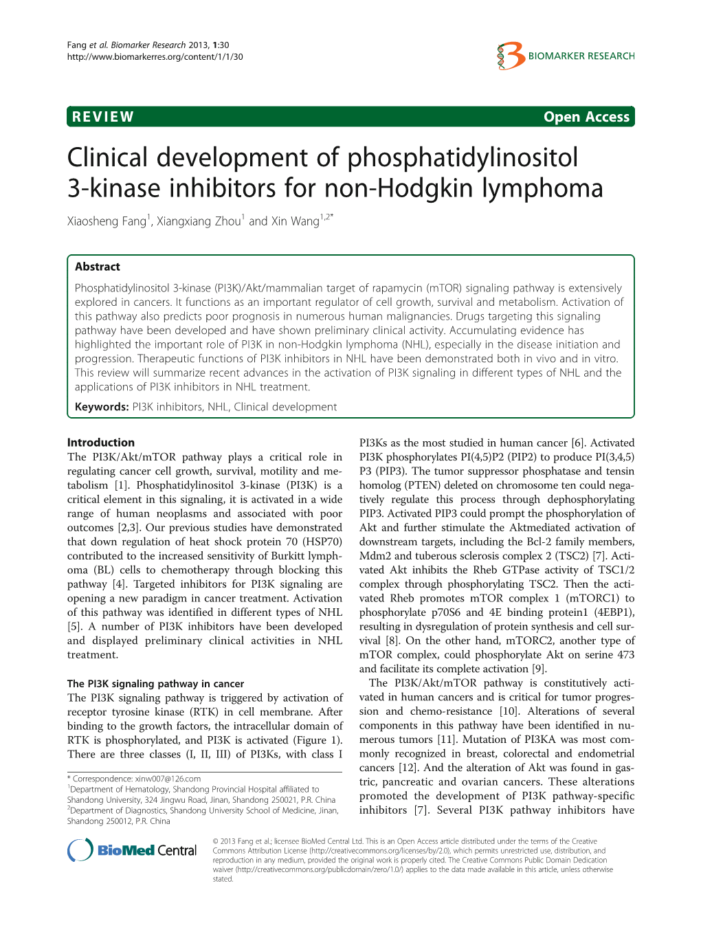 Clinical Development of Phosphatidylinositol 3-Kinase Inhibitors for Non-Hodgkin Lymphoma Xiaosheng Fang1, Xiangxiang Zhou1 and Xin Wang1,2*