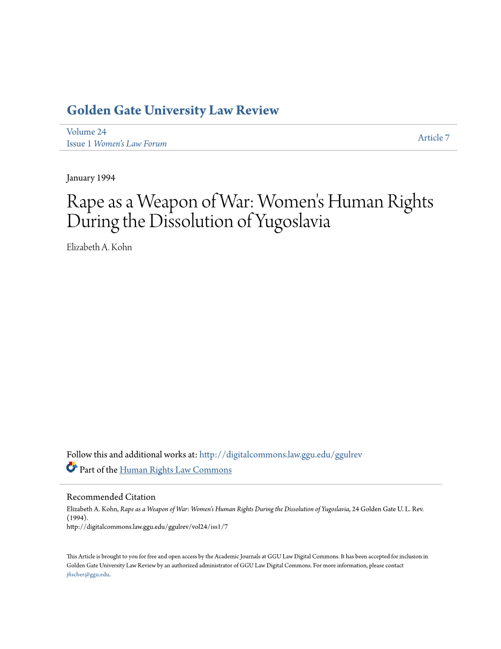 Rape As a Weapon of War: Women's Human Rights During the Dissolution of Yugoslavia Elizabeth A