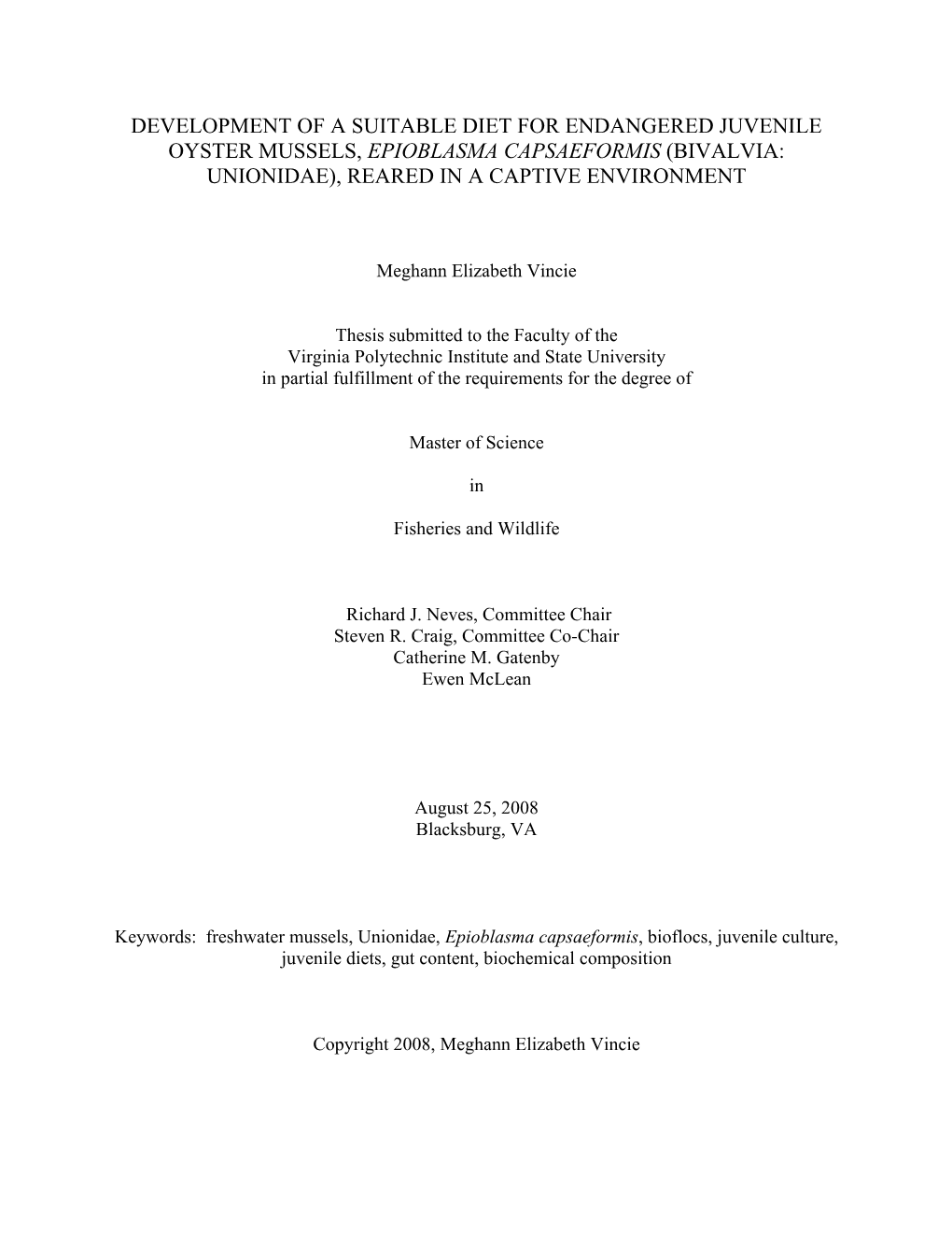 Development of a Suitable Diet for Endangered Juvenile Oyster Mussels, Epioblasma Capsaeformis (Bivalvia: Unionidae), Reared in a Captive Environment