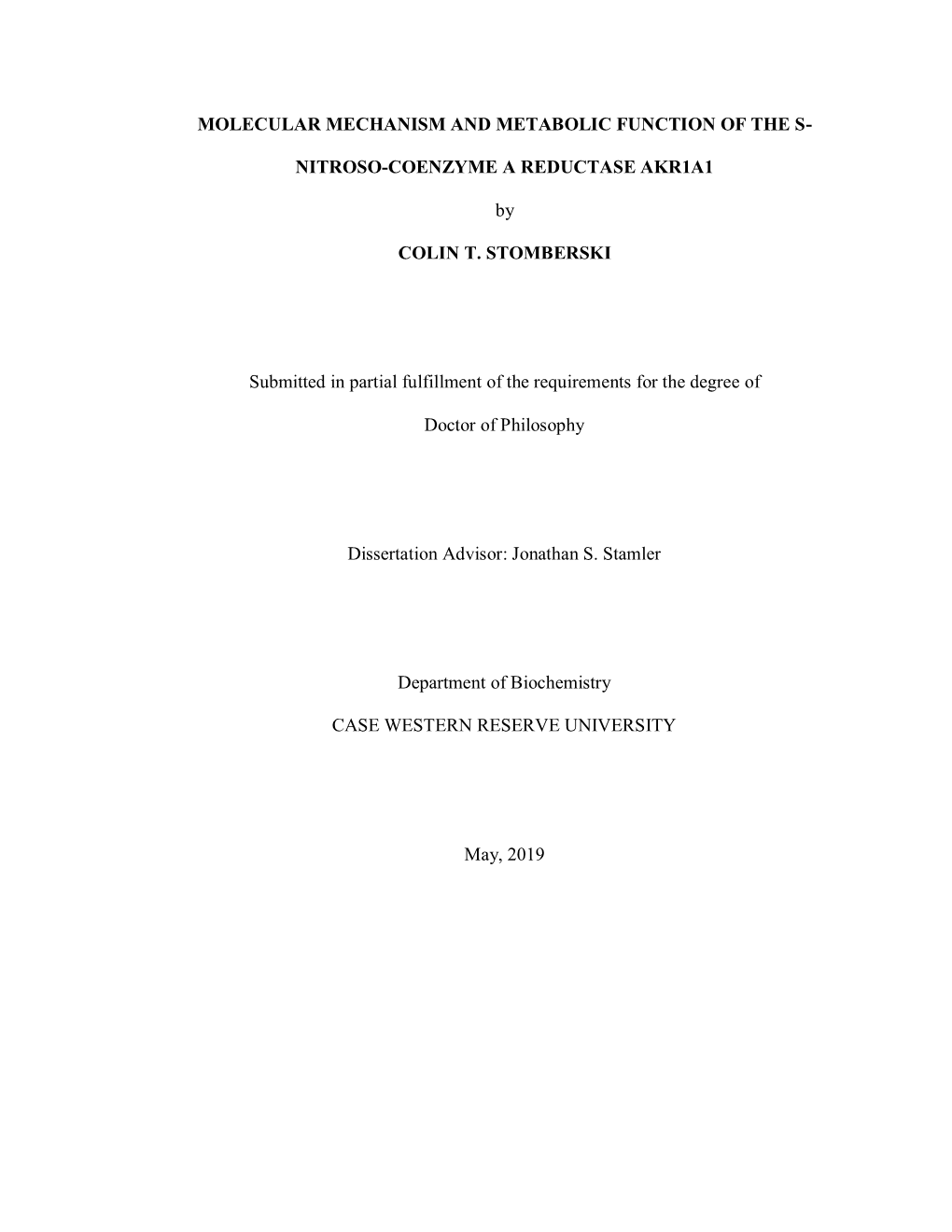 Molecular Mechanism and Metabolic Function of the S