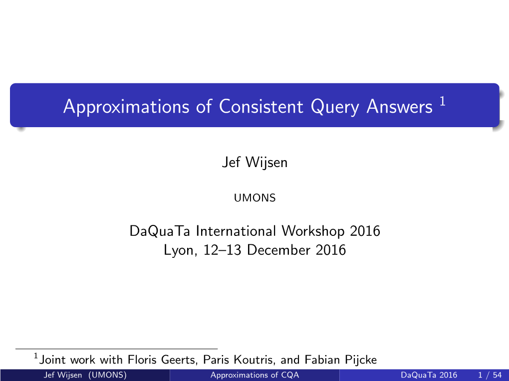 Approximations of Consistent Query Answers 1