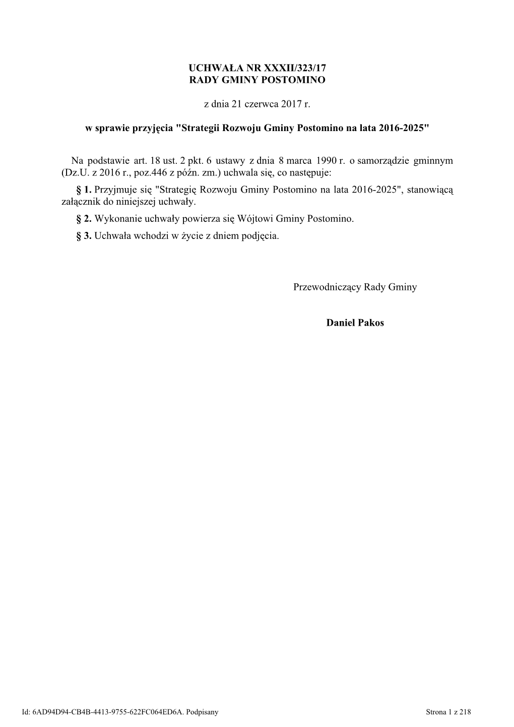 Strategia Rozwoju Gminy Postomino Na Lata 2016-2025” Jest Długookresowym Planem Działania, Określającym Strategiczne Cele Rozwoju Gminy