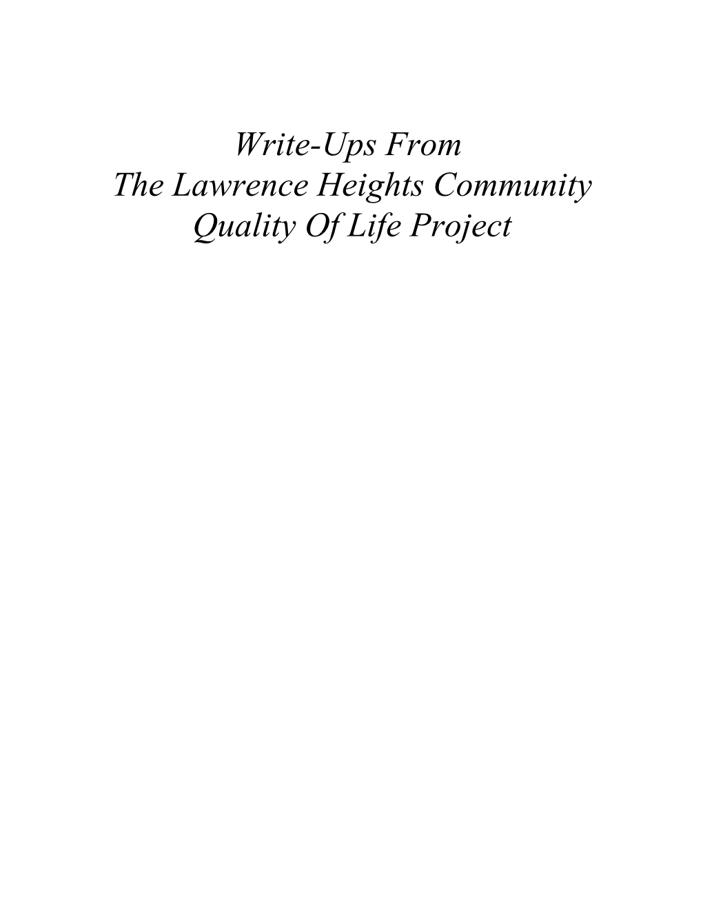 Lawrence Heights Quality of Life Project Write-Ups Findings from Community Members