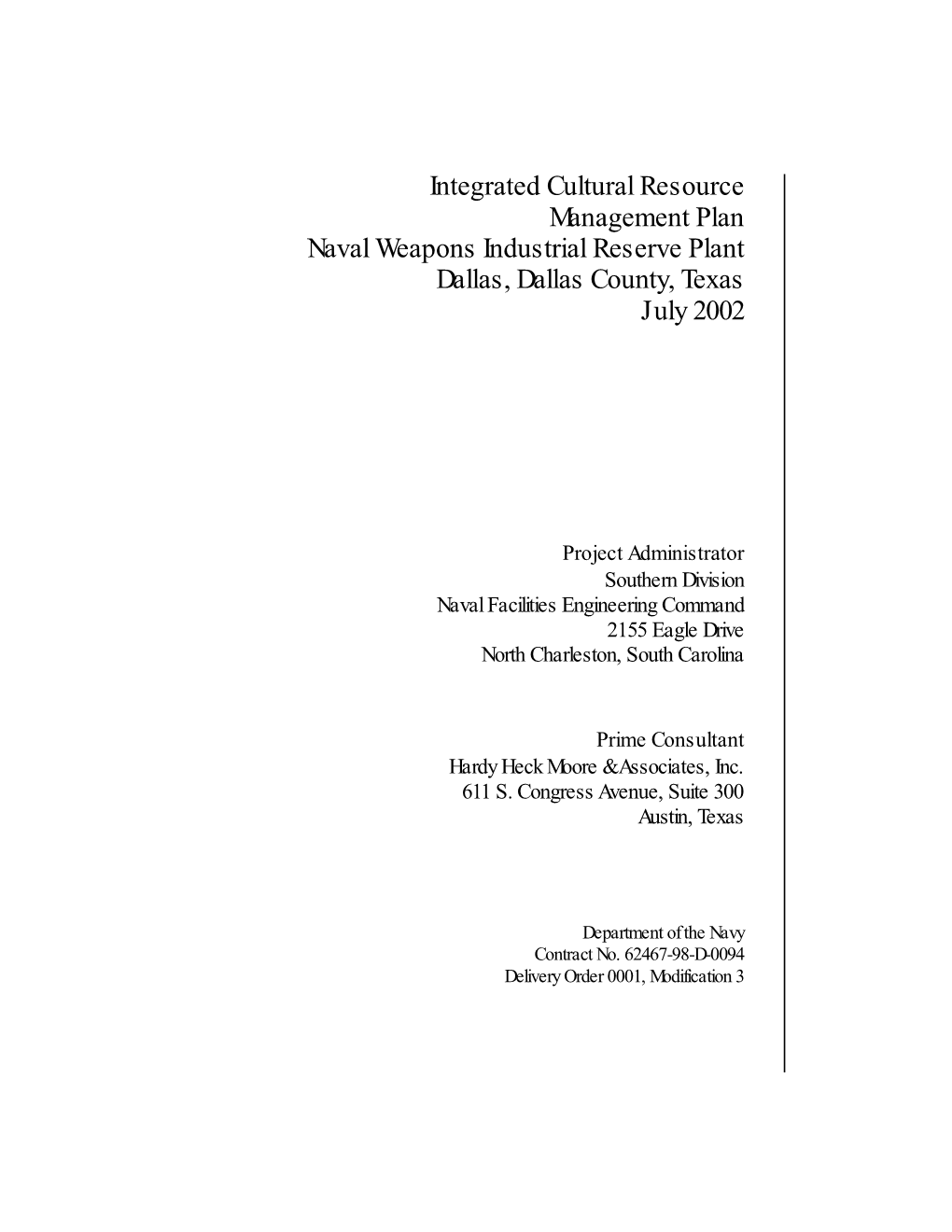Integrated Cultural Resource Management Plan Naval Weapons Industrial Reserve Plant Dallas, Dallas County, Texas July 2002