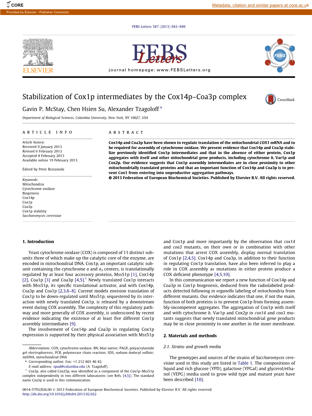 Stabilization of Cox1p Intermediates by the Cox14p–Coa3p Complex ⇑ Gavin P