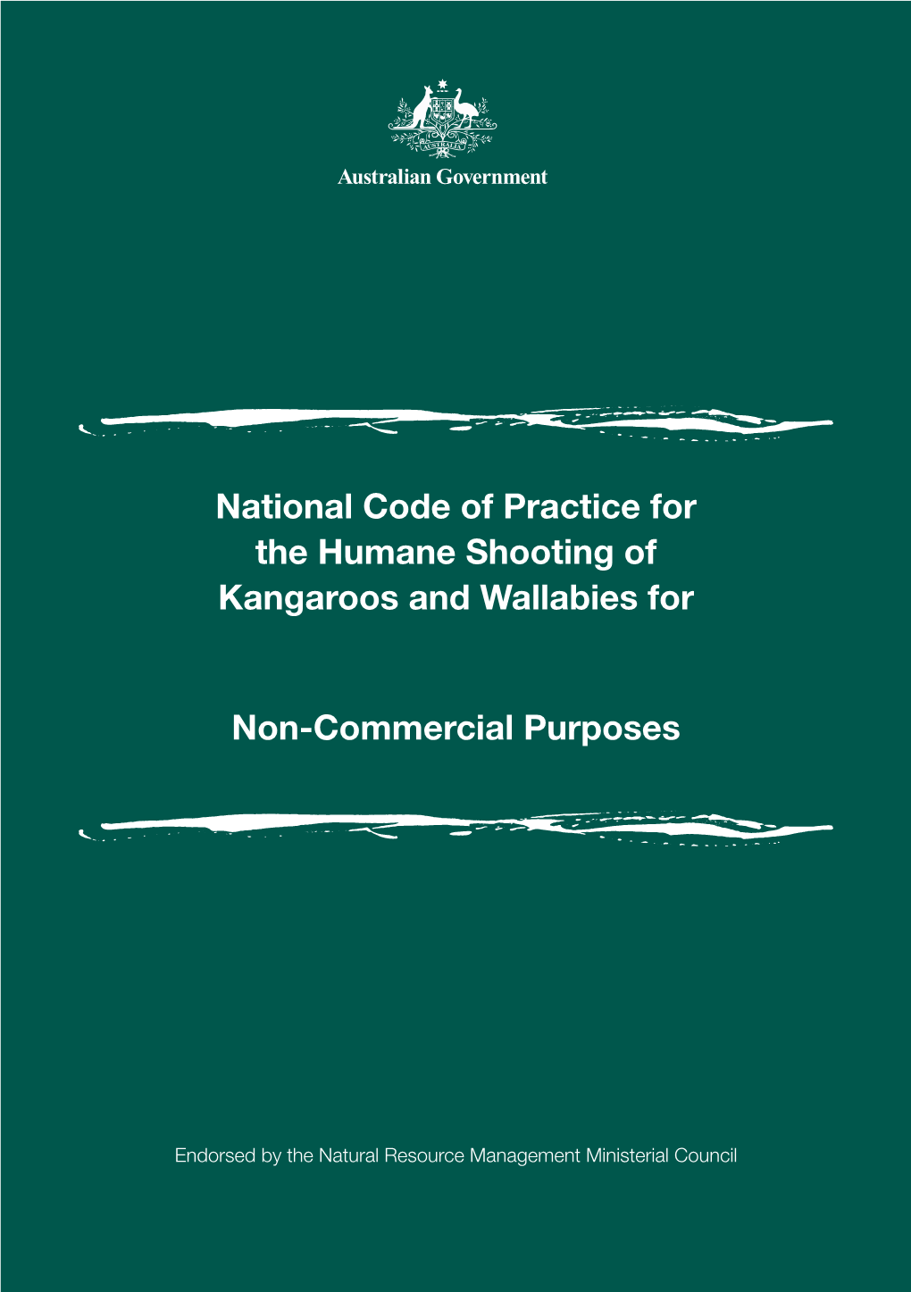 National Code of Practice for the Humane Shooting of Kangaroos and Wallabies For