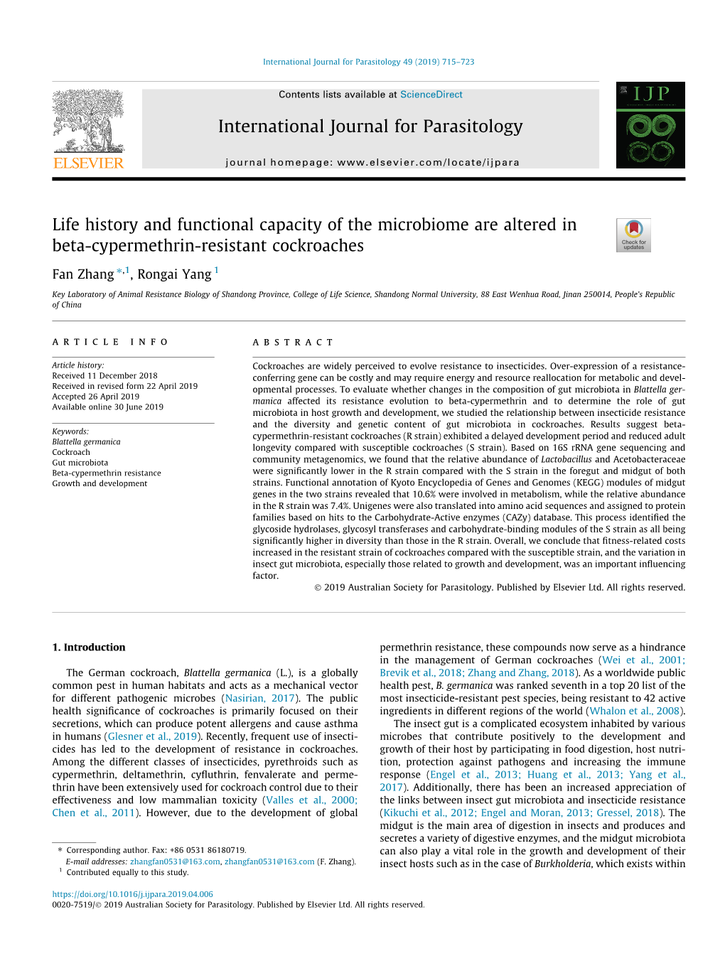 Life History and Functional Capacity of the Microbiome Are Altered in Beta-Cypermethrin-Resistant Cockroaches ⇑ Fan Zhang ,1, Rongai Yang 1