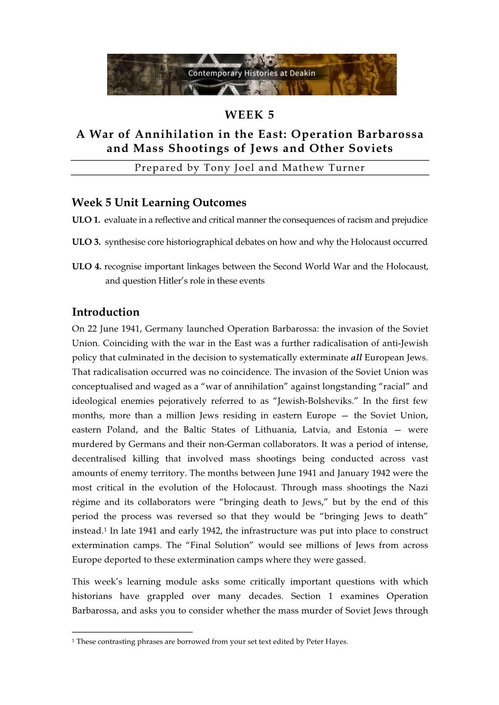 WEEK 5 a War of Annihilation in the East: Operation Barbarossa and Mass Shootings of Jews and Other Soviets Prepared by Tony Joel and Mathew Turner