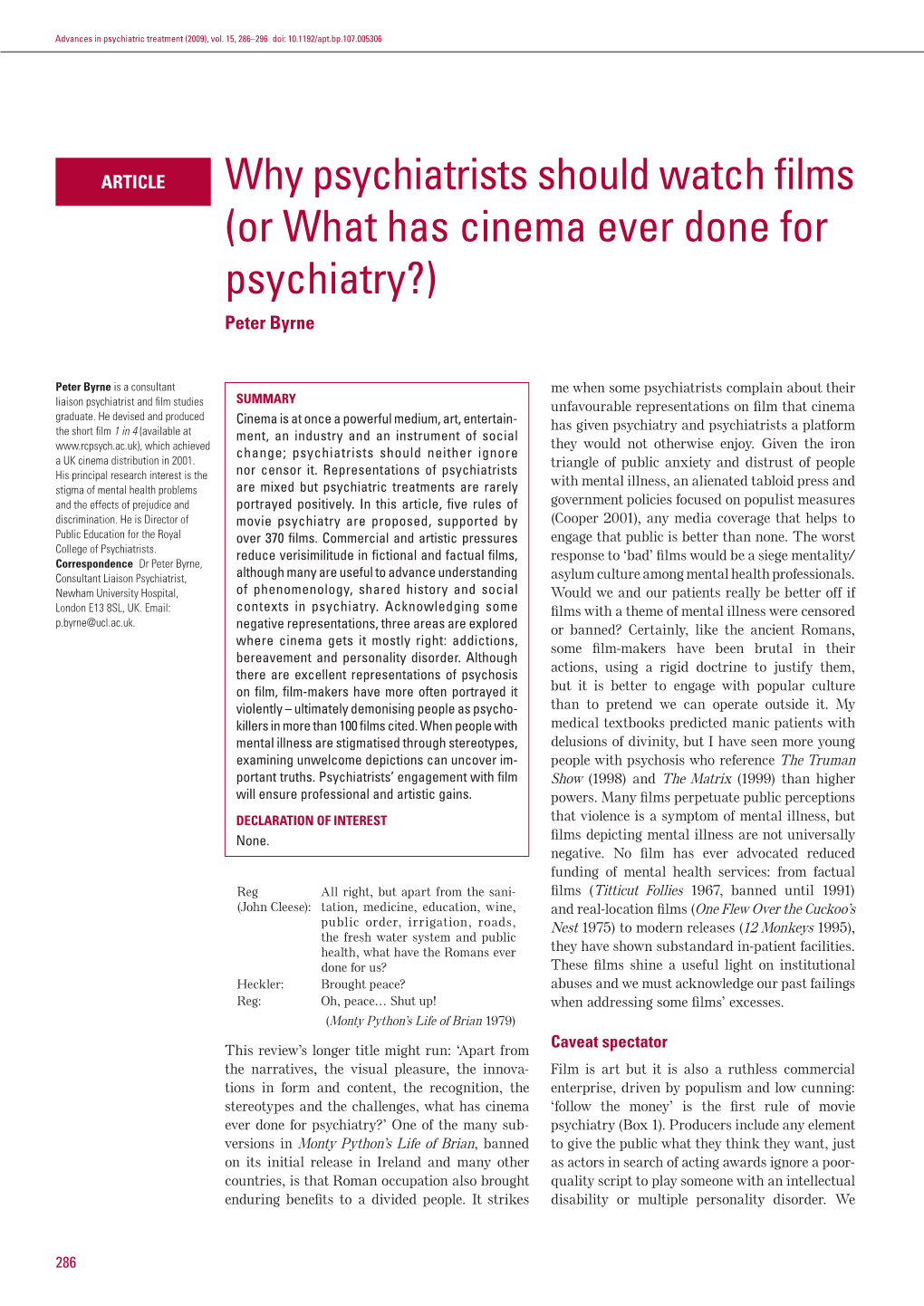 Why Psychiatrists Should Watch Films (Or What Has Cinema Ever Done for Psychiatry?) Peter Byrne