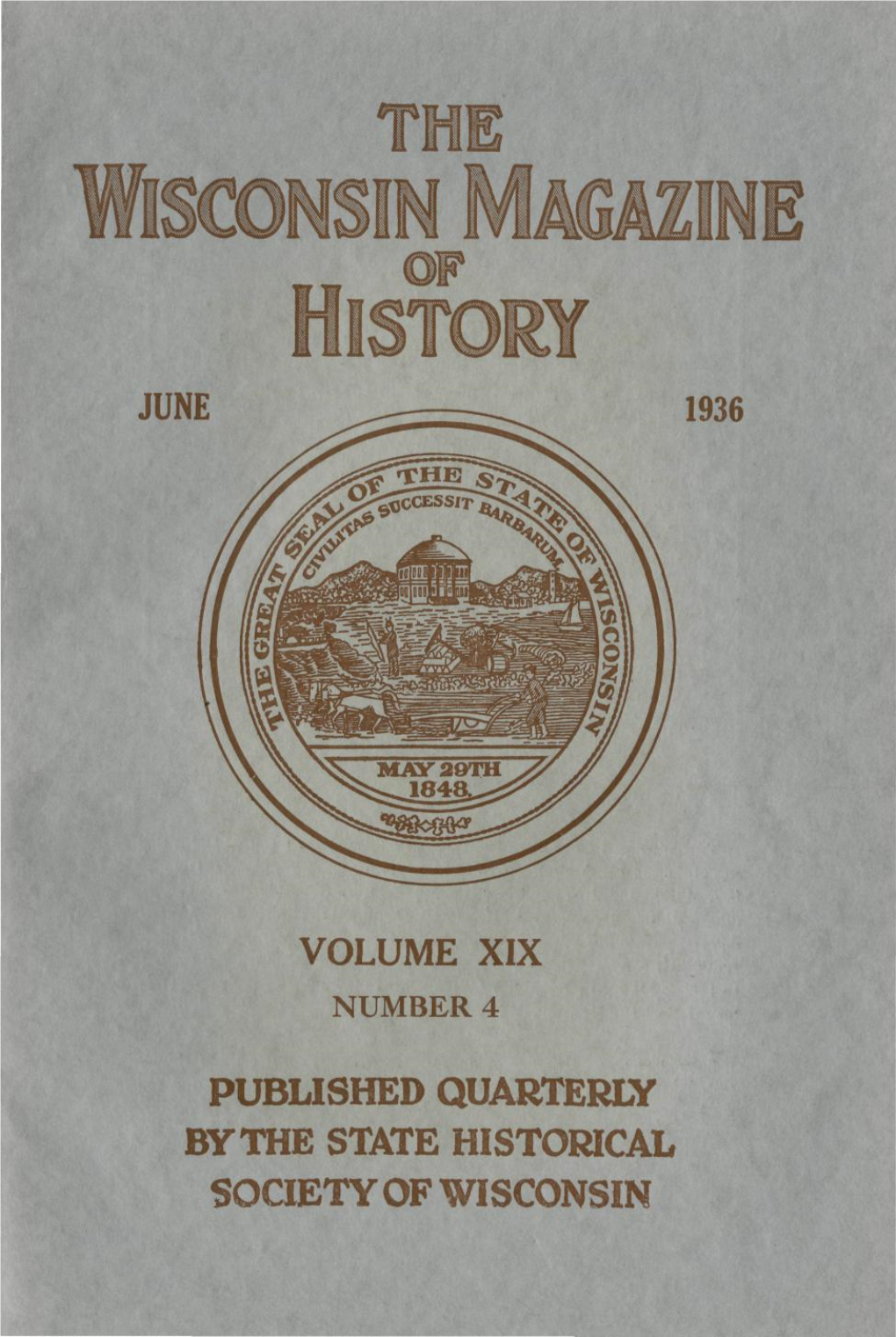 June 1936 Volume Xix Published Quarterly by The