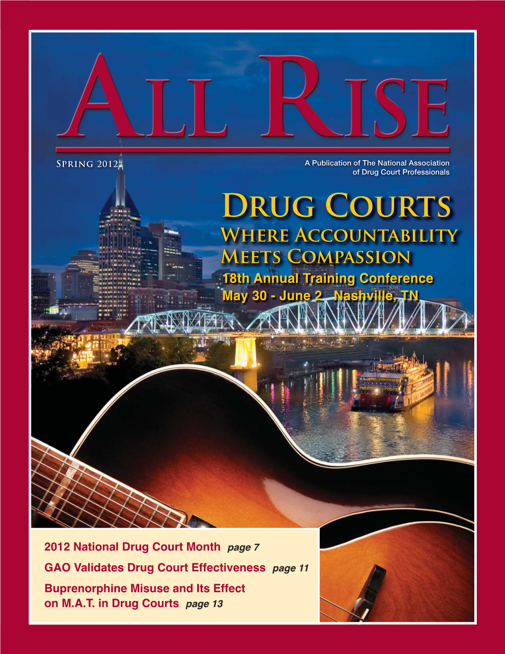 Drug Courts Wwherehere Aaccountabilityccountability Mmeetseets Compassioncompassion 18Th Annual Training Conference May 30 - June 2 Nashville, TN
