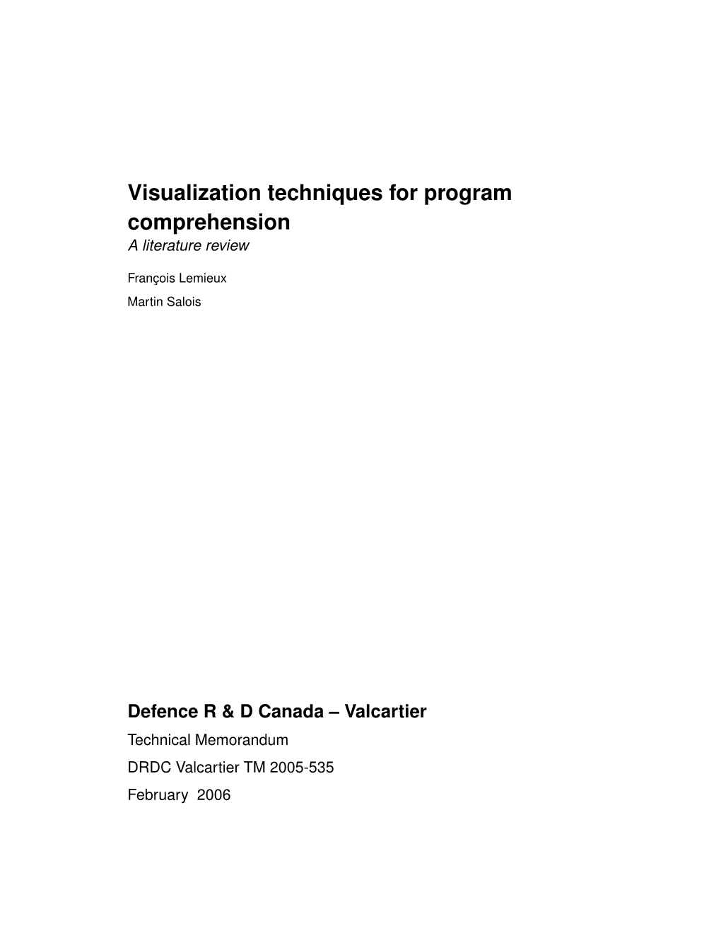 Visualization Techniques for Program Comprehension a Literature Review