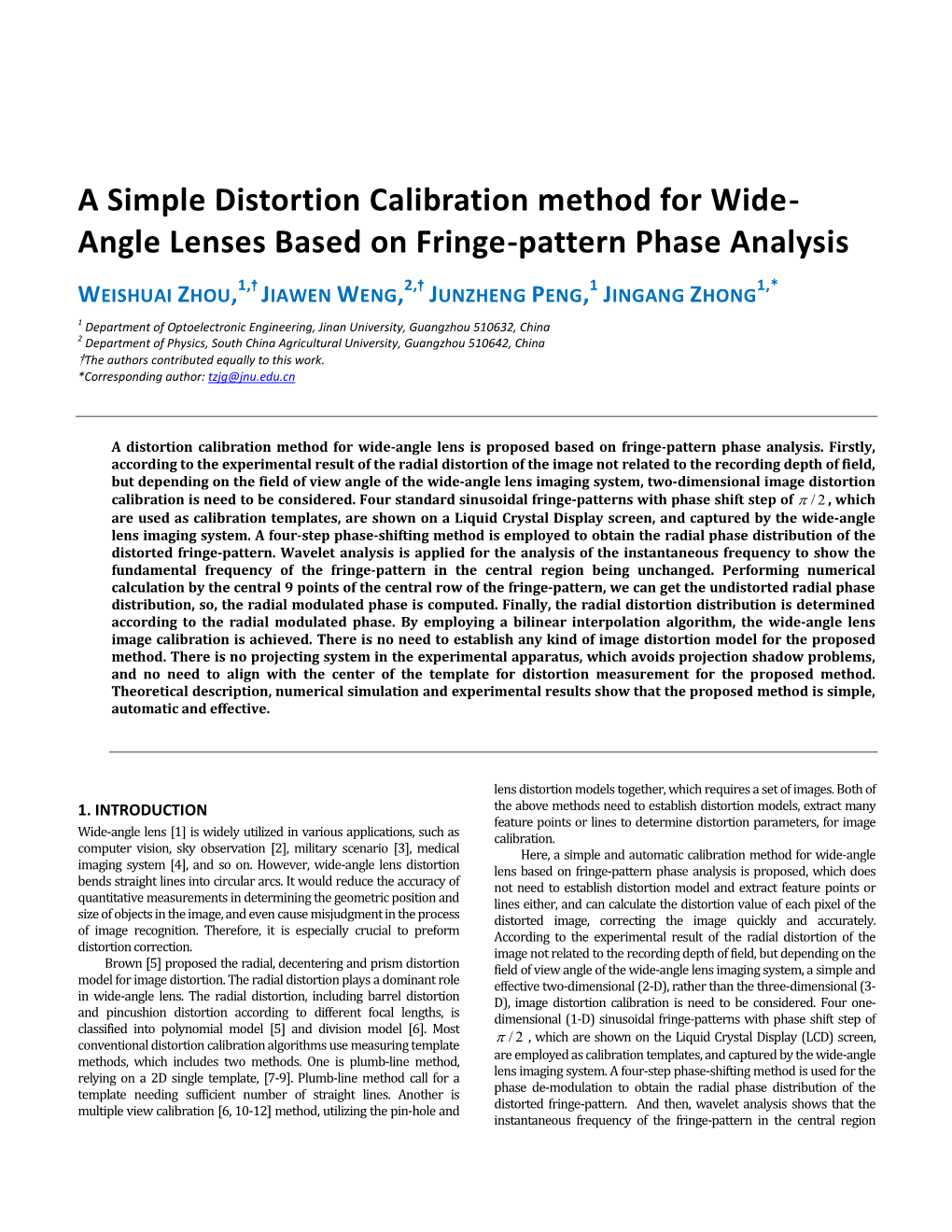 A Simple Distortion Calibration Method for Wide- Angle Lenses Based on Fringe-Pattern Phase Analysis