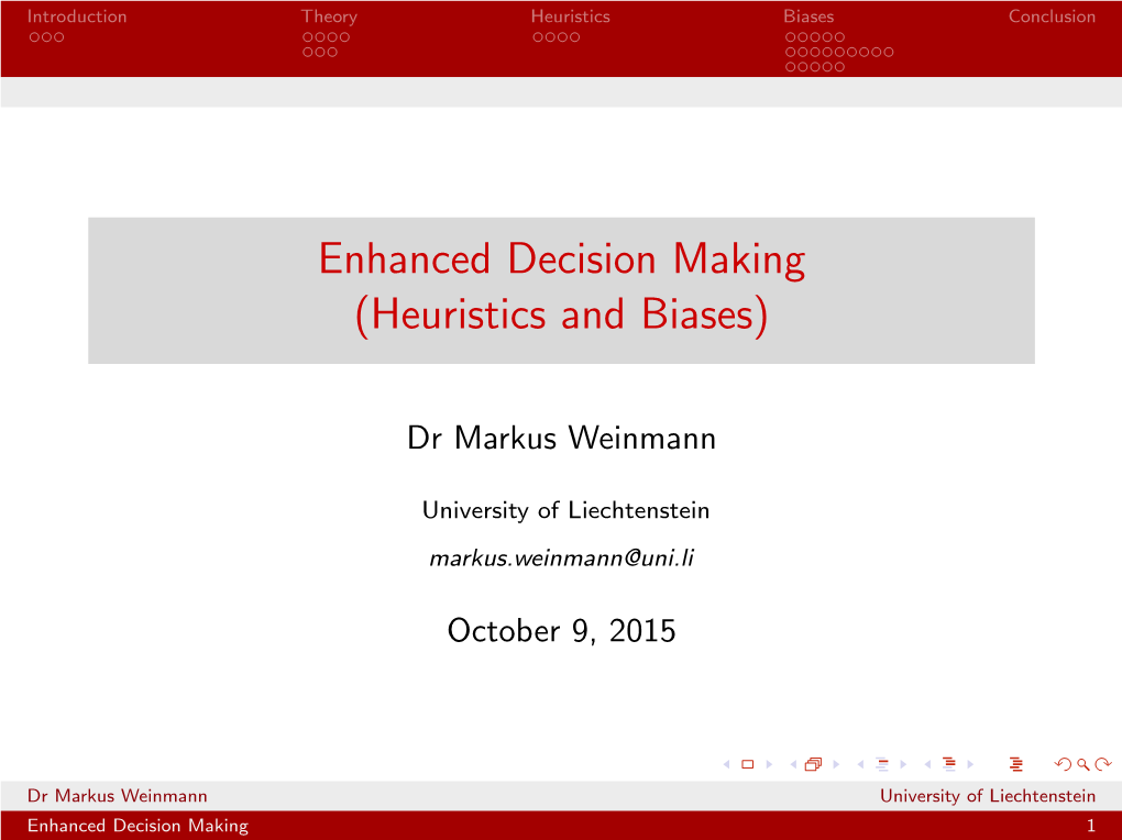 Enhanced Decision Making (Heuristics and Biases)