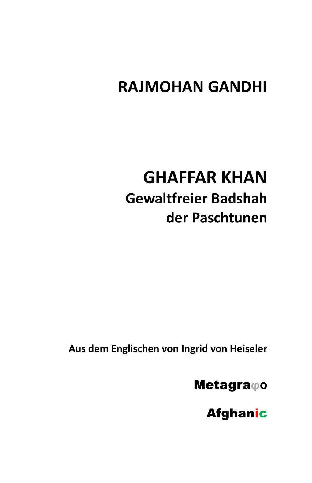 GHAFFAR KHAN Gewaltfreier Badshah Der Paschtunen