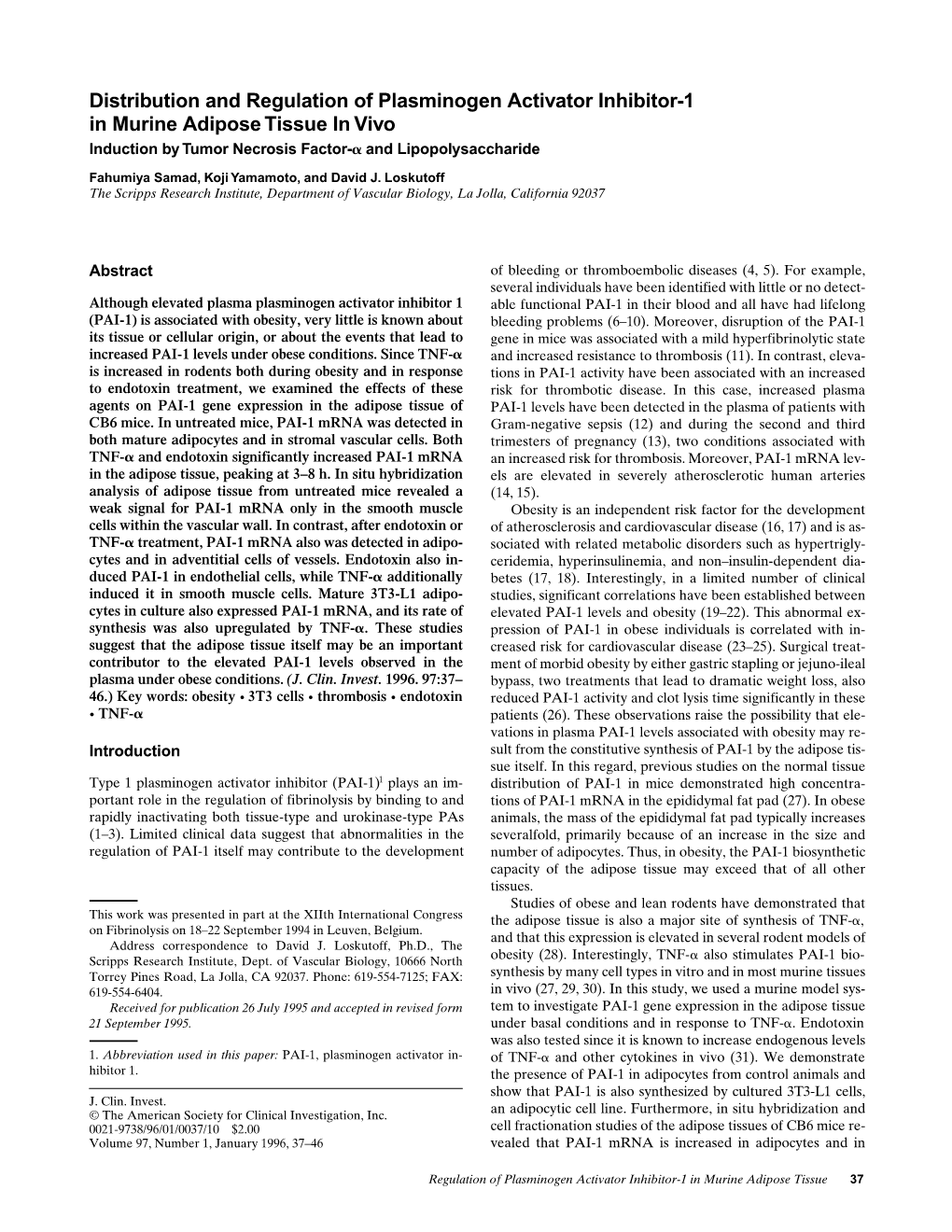 Distribution and Regulation of Plasminogen Activator Inhibitor-1 in Murine Adipose Tissue in Vivo Induction by Tumor Necrosis Factor-␣ and Lipopolysaccharide