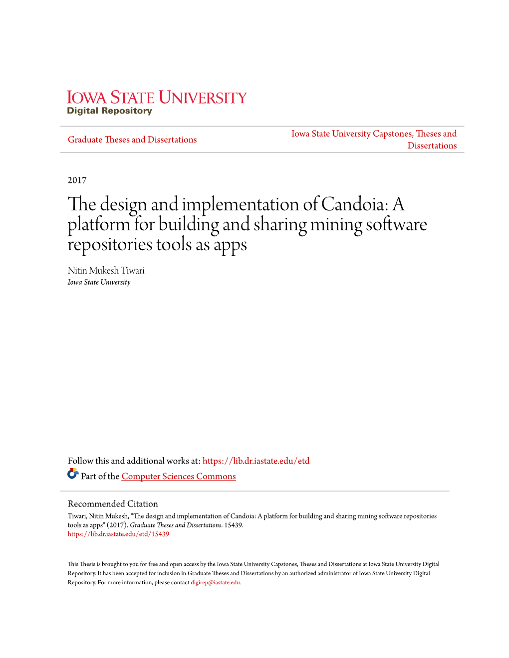 A Platform for Building and Sharing Mining Software Repositories Tools As Apps Nitin Mukesh Tiwari Iowa State University