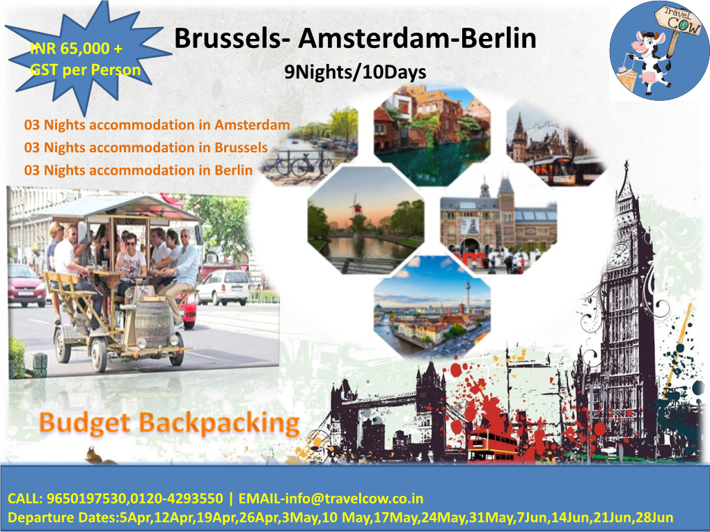 Brussels- Amsterdam-Berlin GST Per Person 9Nights/10Days