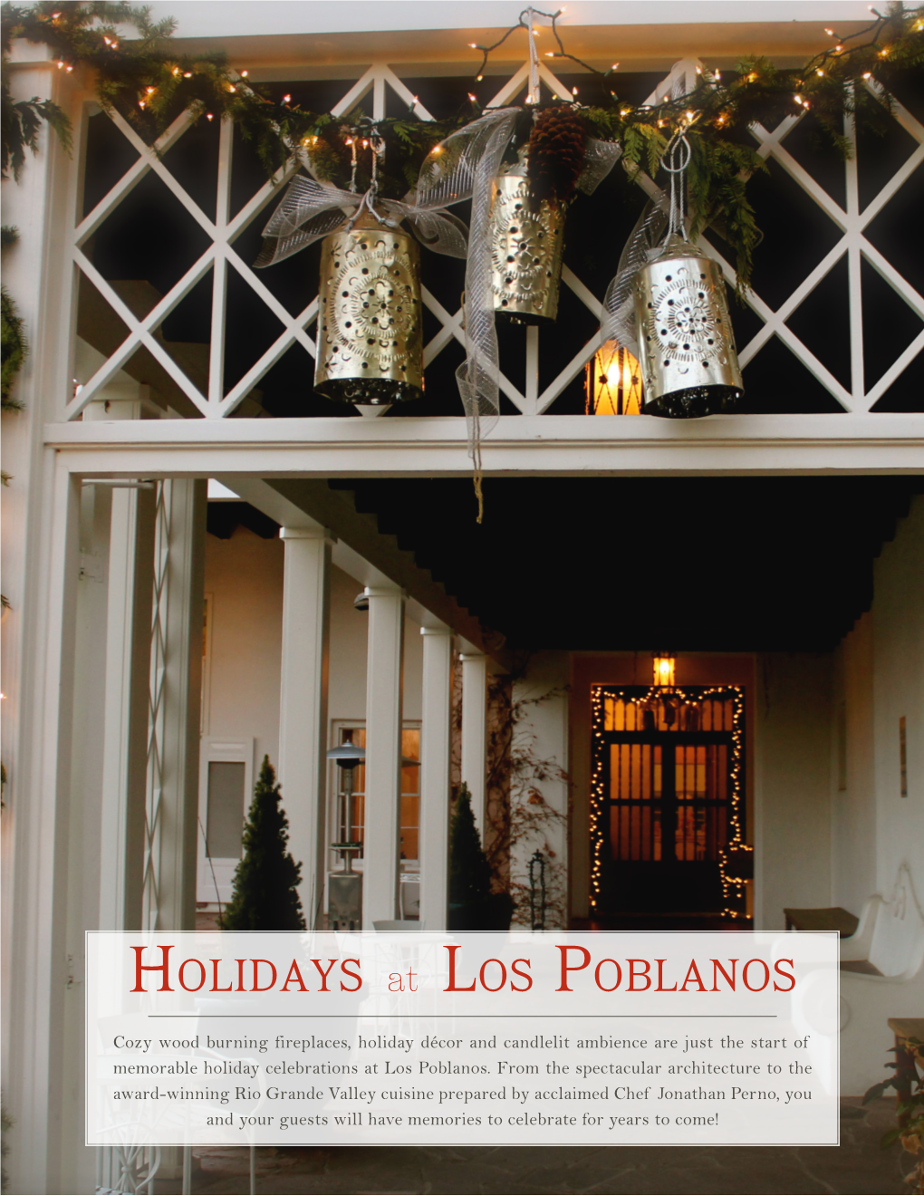 Holidays at Los Poblanos