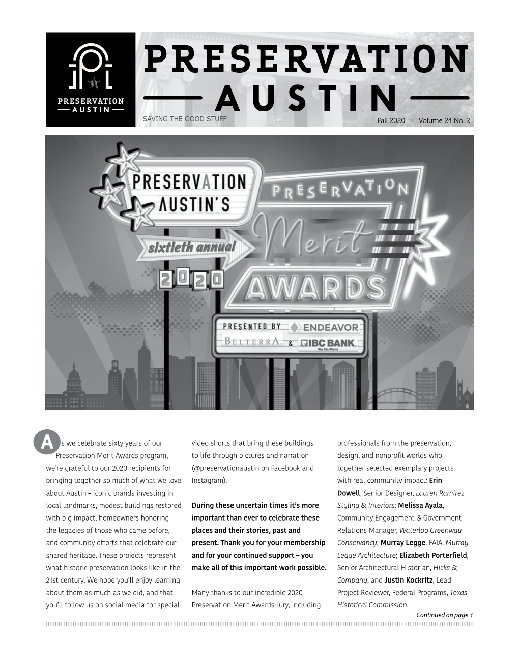 Fall 2020 H Volume 24 No. 2 Continued on Page 3 S We Celebrate Sixty Years of Our Preservation Merit Awards Program, We're Gr