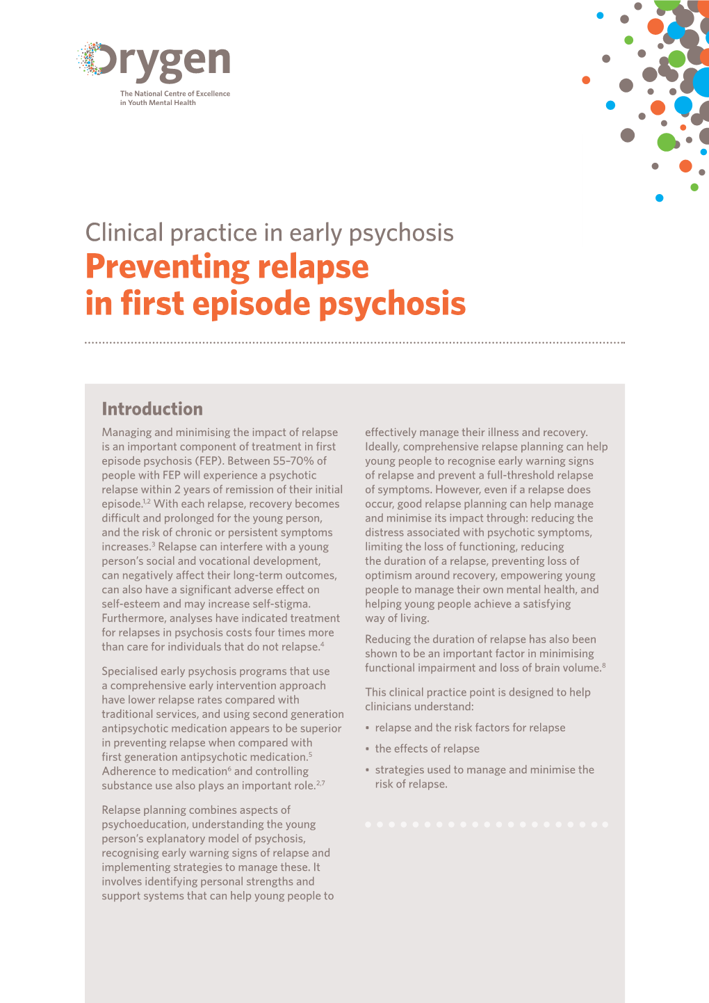 Preventing Relapse in First Episode Psychosis