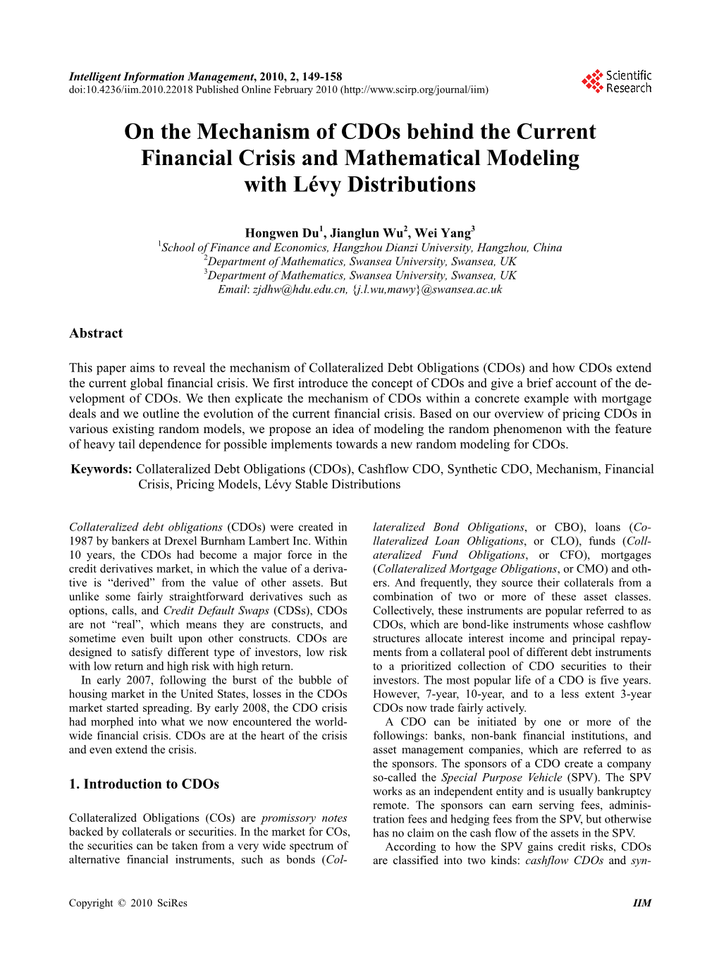 On the Mechanism of Cdos Behind the Current Financial Crisis and Mathematical Modeling with Lévy Distributions