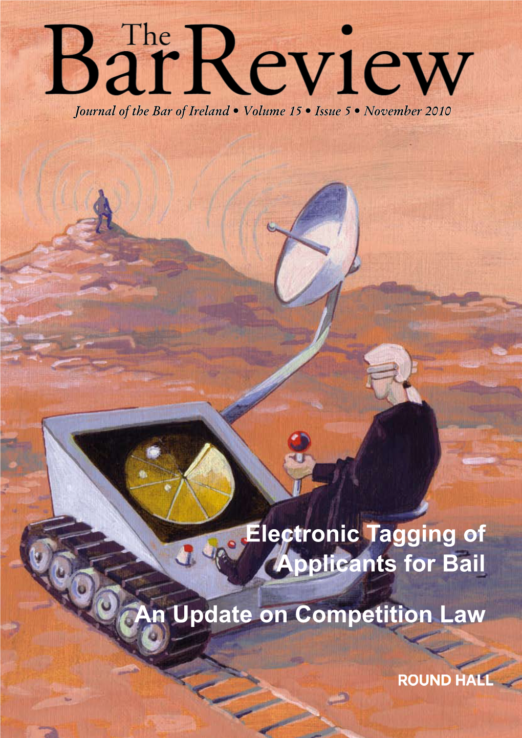 Electronic Tagging of Applicants for Bail an Update on Competition