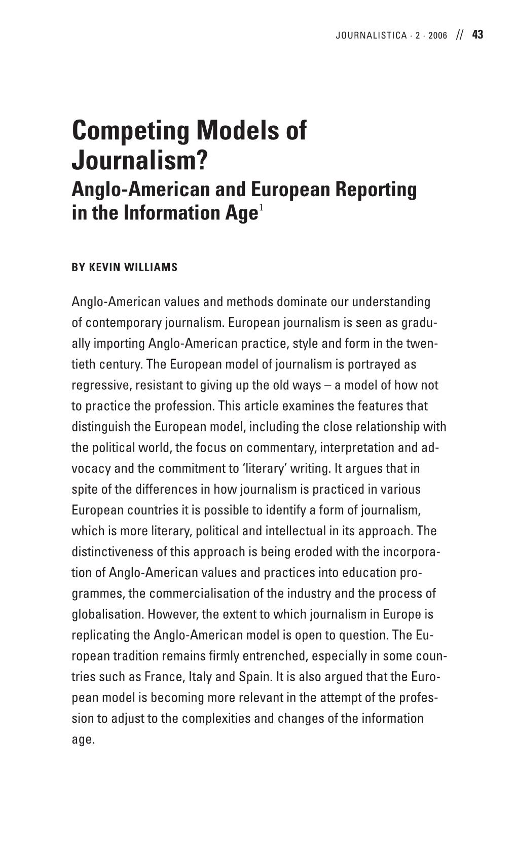 Competing Models of Journalism? Anglo-American and European Reporting in the Information Age1