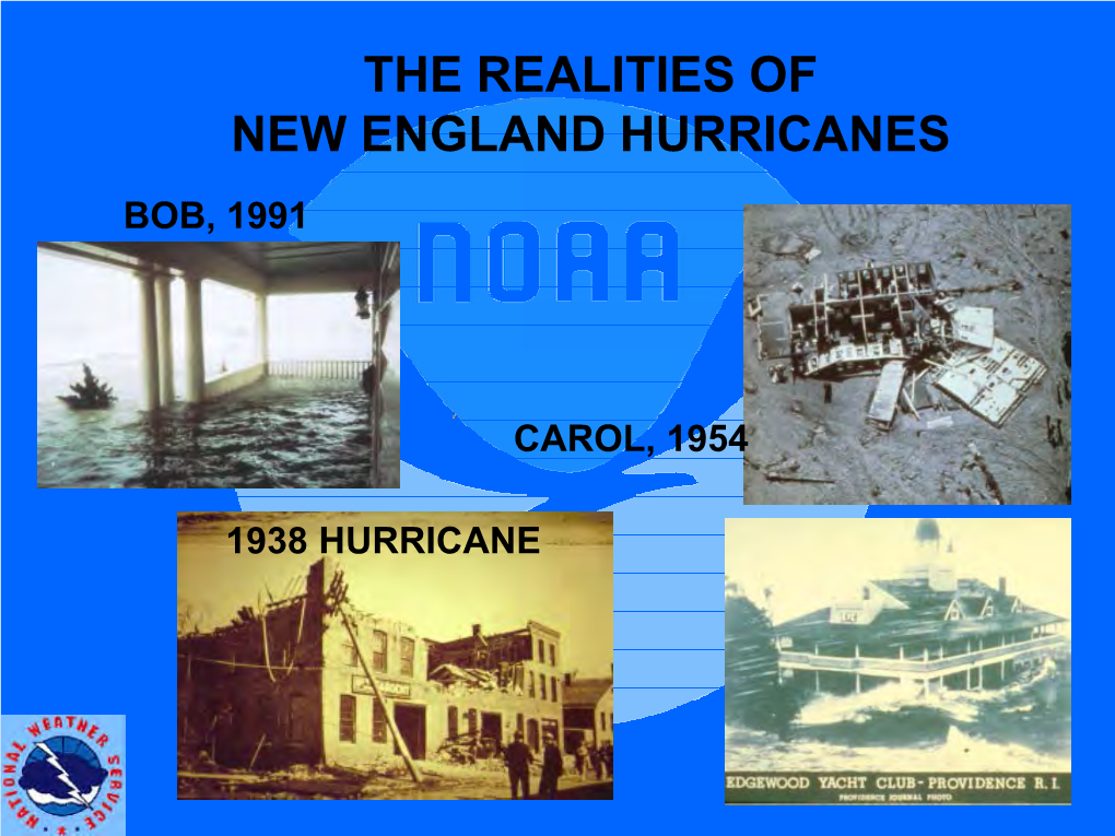 The Realities of New England Hurricanes Bob, 1991