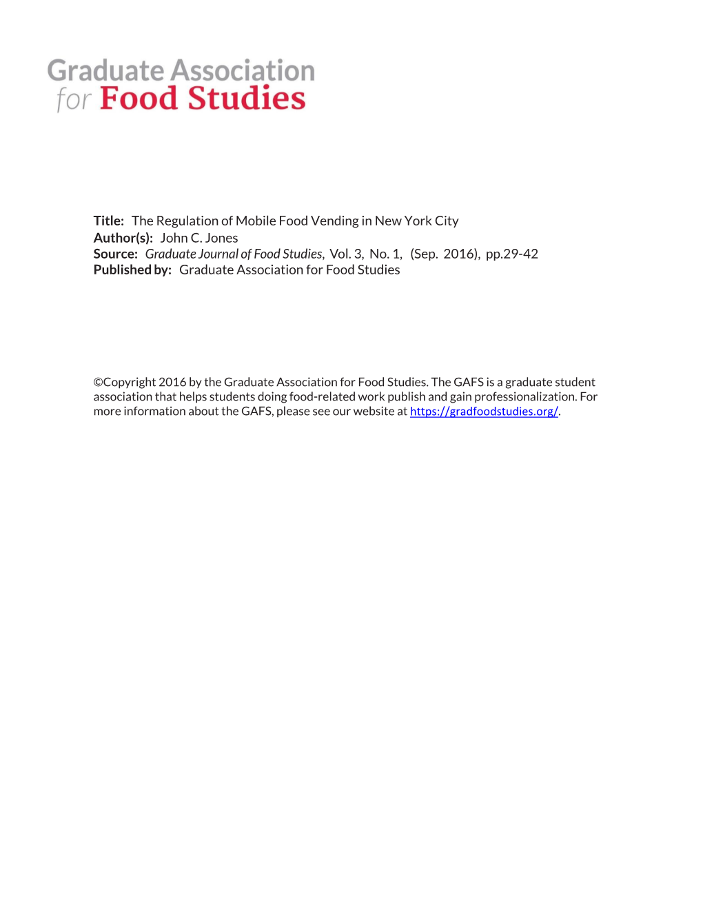 The Regulation of Mobile Food Vending in New York City Author(S): John C