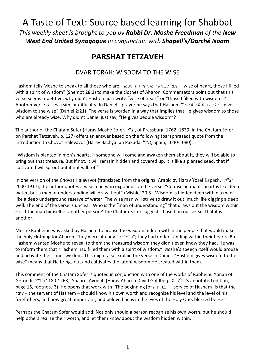 A Taste of Text: Source Based Learning for Shabbat This Weekly Sheet Is Brought to You by Rabbi Dr