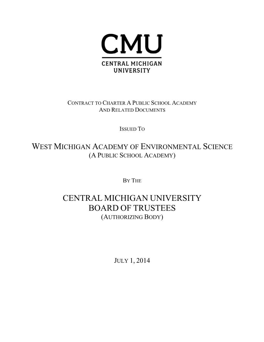 Central Michigan University Board of Trustees (Authorizing Body)