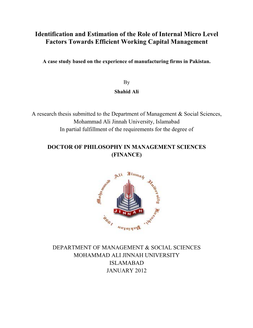 Identification and Estimation of the Role of Internal Micro Level Factors Towards Efficient Working Capital Management